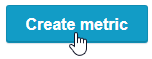 click create metric button