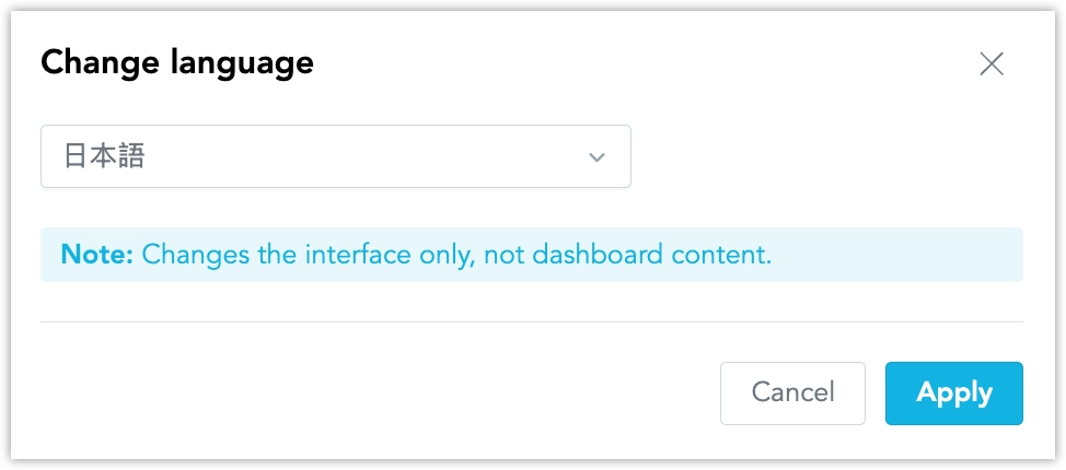 The Change language dialog with Japanese selected. A note says the change applies to the interface only, not dashboard content.