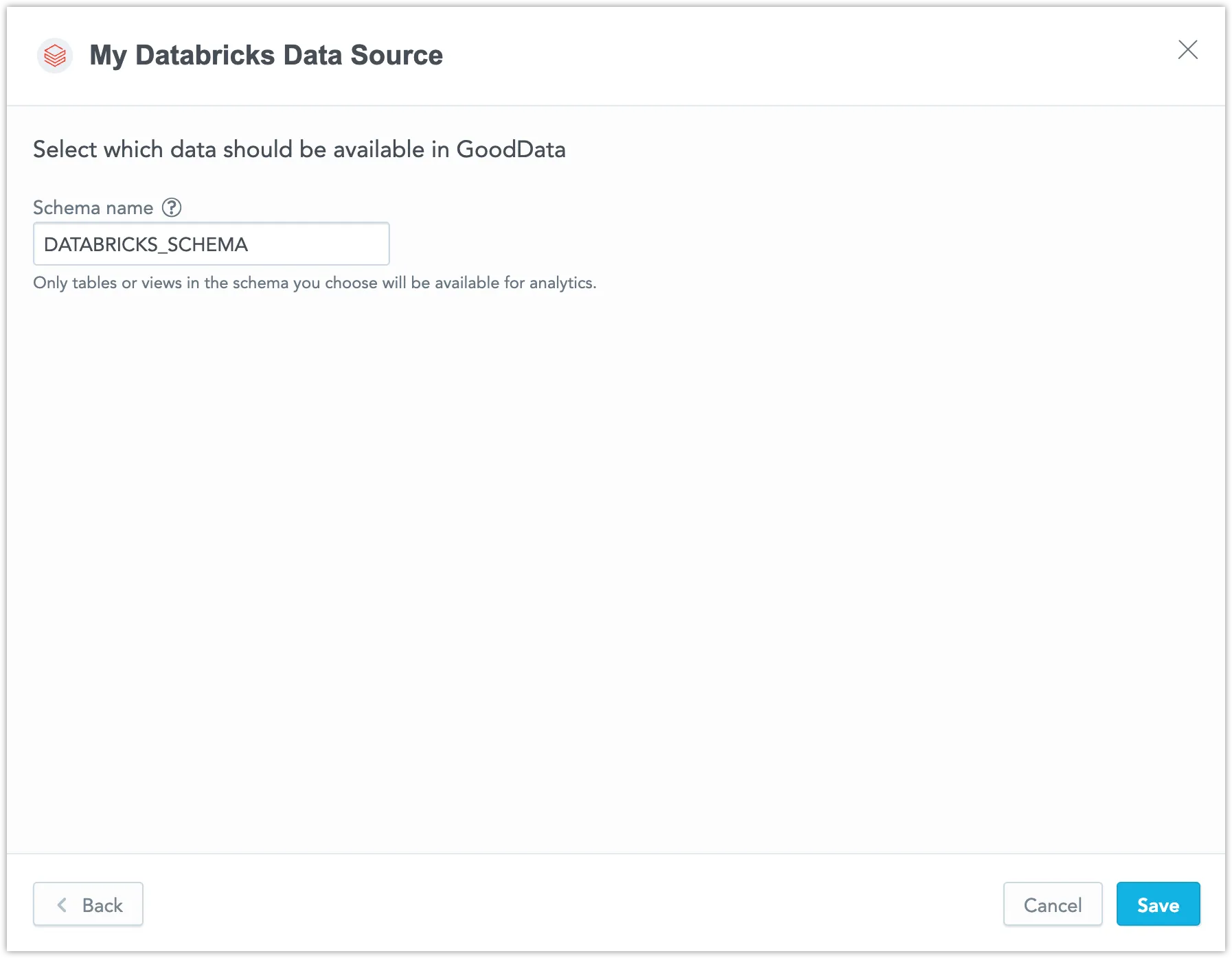The second screen of the Data Source Credentials dialog, showing a single field to specify the schema that determines which data is accessible in GoodData.