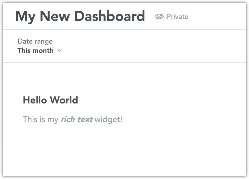 A dashboard displaying a Rich Text widget showing formatted text: a header and a sentence with italic and bold formatting.