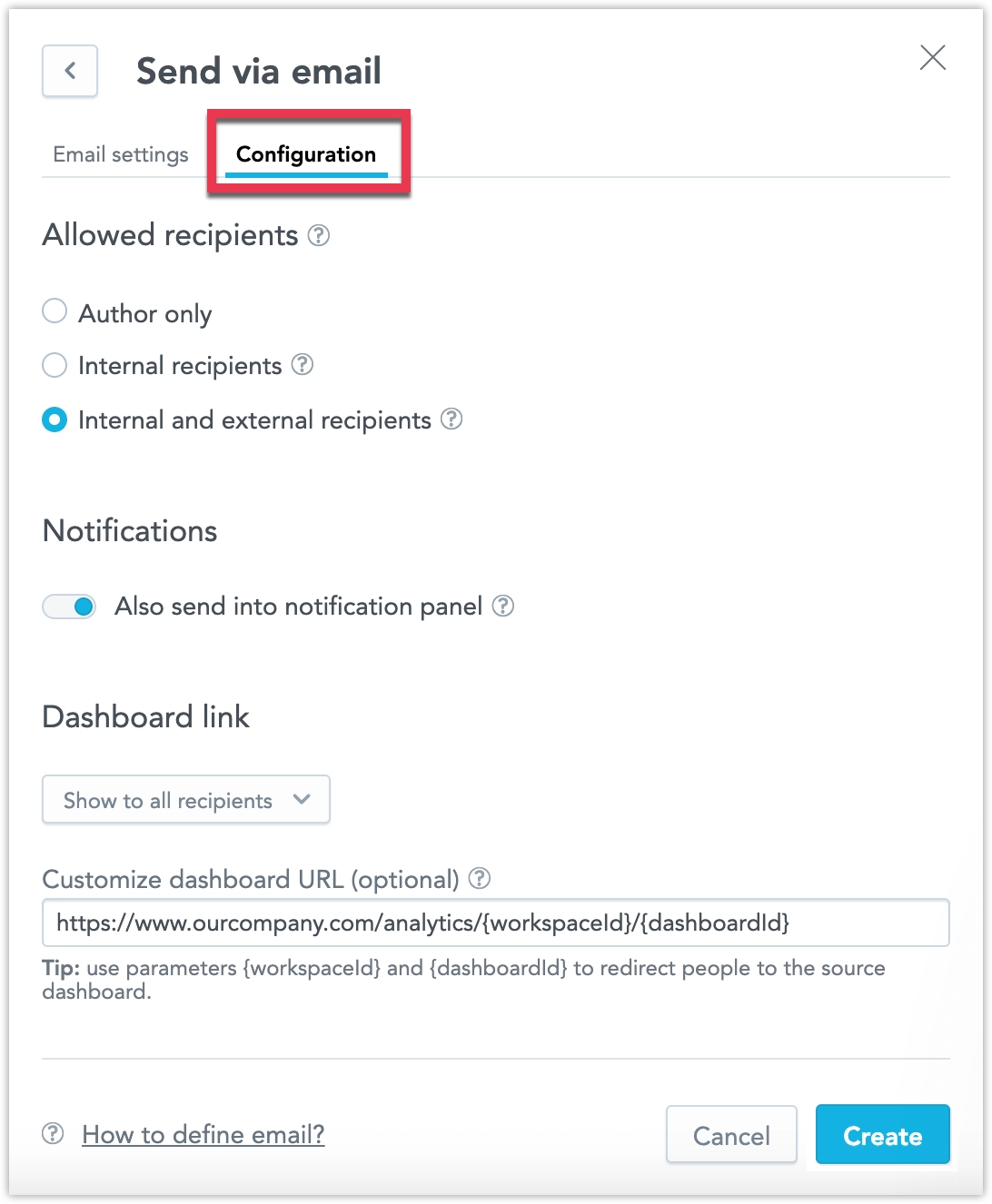 Email destination configuration tab showing recipient options, notification toggle, and customizable dashboard link field.