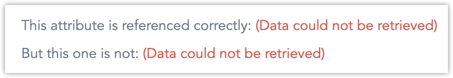 Rich Text block where both of the variables display (Data could not be retrieved).
