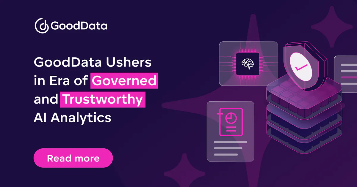 GoodData Ushers in Era of Governed and Trustworthy AI Analytics ...