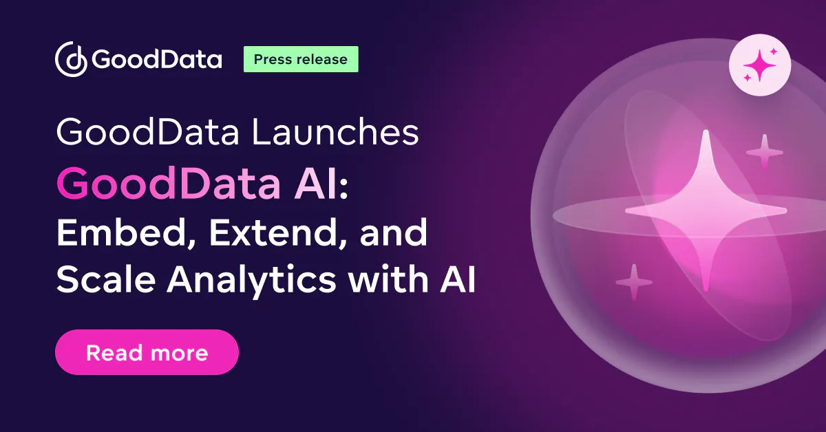 GoodData Launches GoodData AI: Embed, Extend, and Scale Analytics with ...
