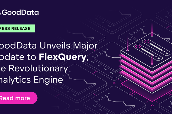 GoodData Unveils Major Update to FlexQuery, the Revolutionary Analytics Engine