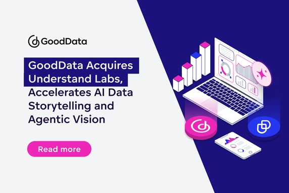 GoodData Acquires Understand Labs, Accelerates AI Data Storytelling and Agentic Vision