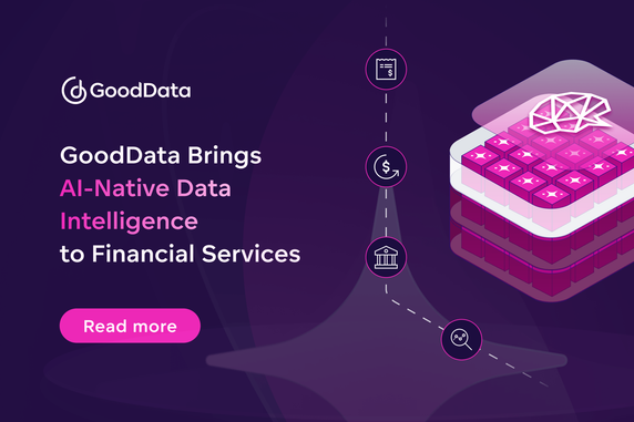 GoodData Brings AI-Native Data Intelligence to Financial Services 