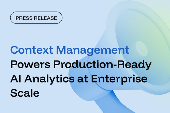 Context Management Powers Production-Ready AI Analytics at Enterprise Scale