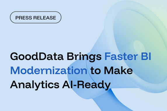 GoodData Brings Faster BI Modernization to Make Analytics AI-Ready