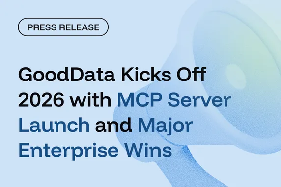 GoodData Kicks Off 2026 with MCP Server Launch and Major Enterprise Wins