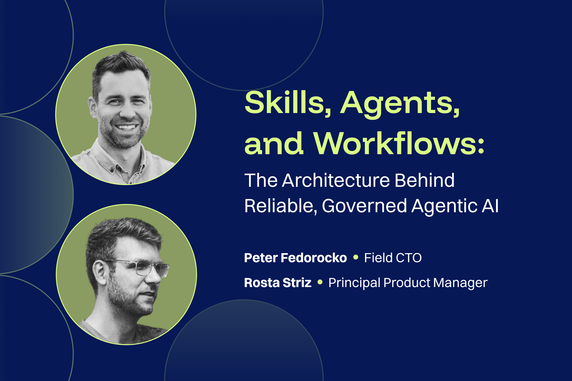 Skills, Agents, and Workflows: The Architecture Behind Reliable, Governed Agentic AI