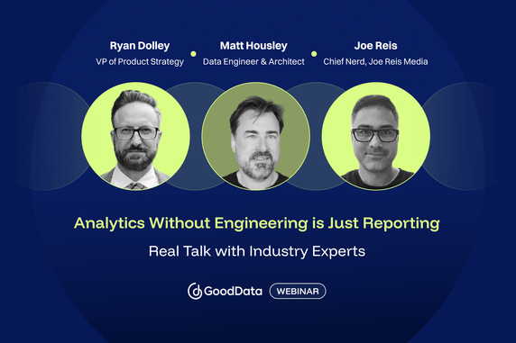 Analytics Without Engineering Is Just Reporting: Real Talk with Industry Experts