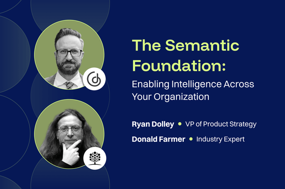 The Semantic Foundation: Enabling Intelligence Across Your Organization