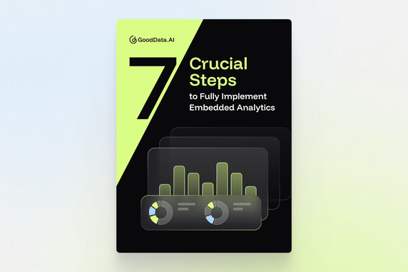 7 Crucial Steps to Fully Implement Embedded Analytics